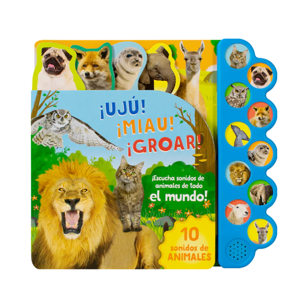 10 Sonidos de animales ¡Ujú! ¡Miau! ¡Groar!
