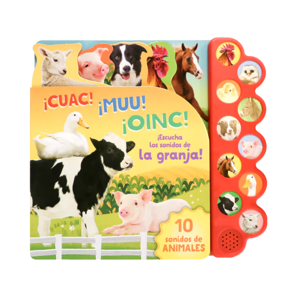 10 Sonidos de la granja ¡Cuac! ¡Muu! ¡Oinc!
