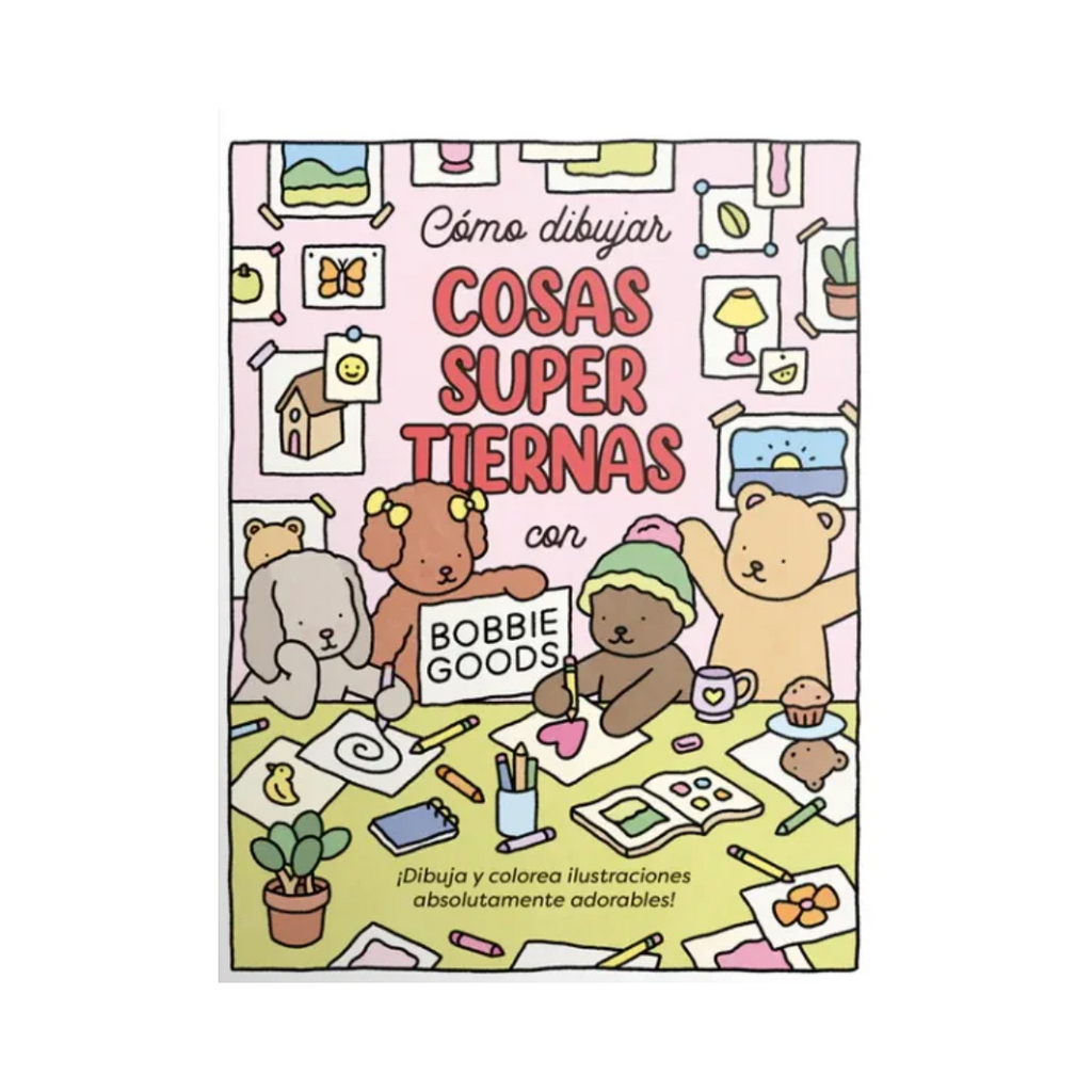 Cómo dibujar cosas super tiernas con Bobbie Goods