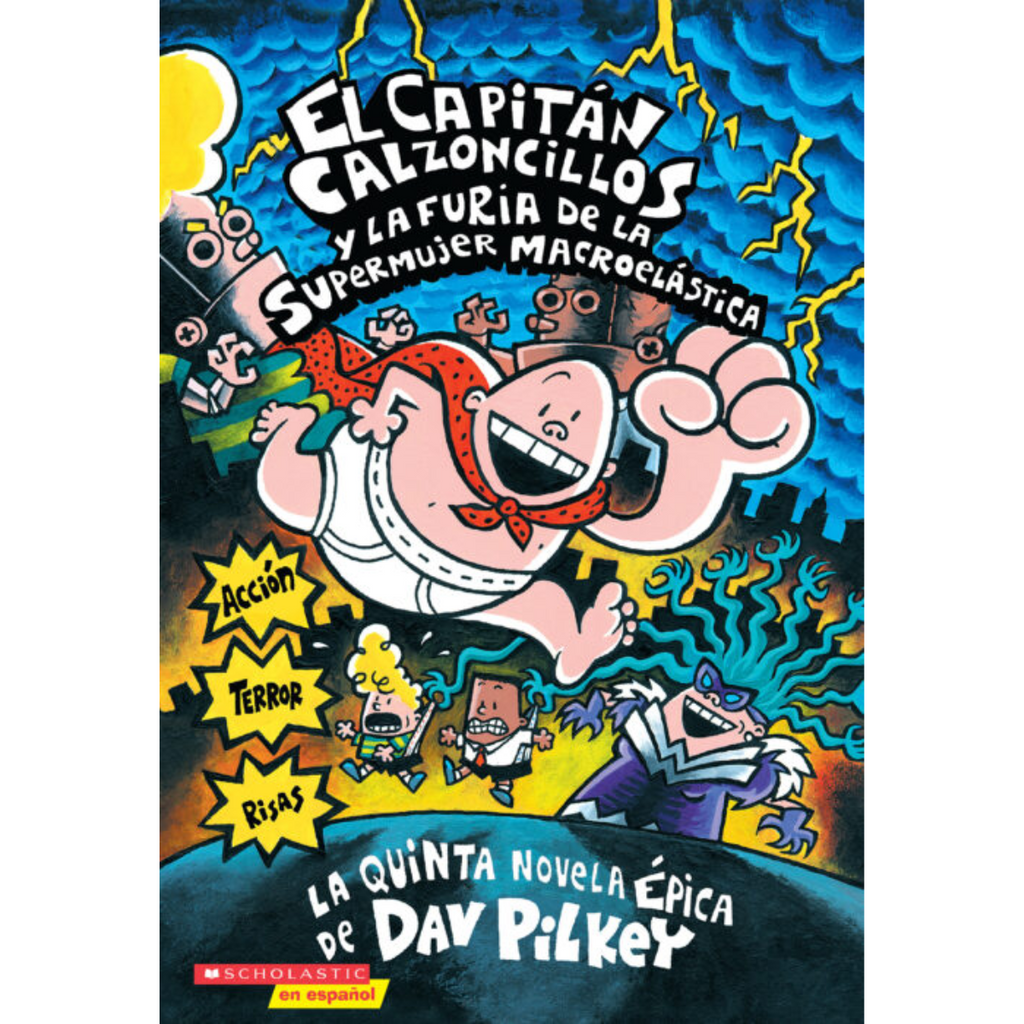 Libro El Capitán Calzoncillos y la furia de la Supermujer Macroelástica #5
