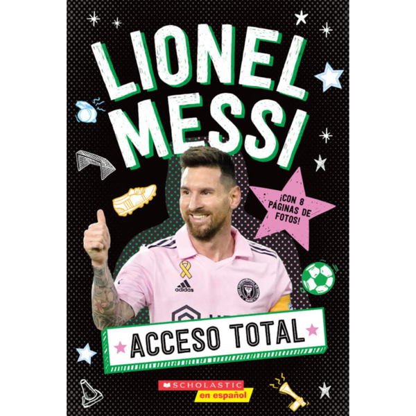 Acceso Total: Lionel Messi