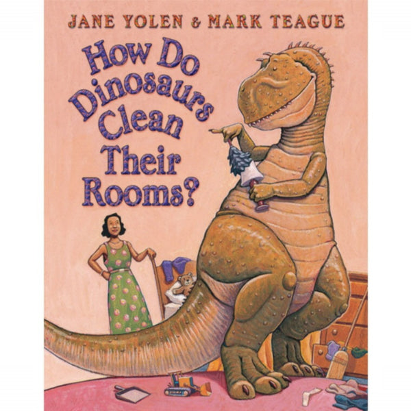 Libro How do Dinosaurs Clean their Room?