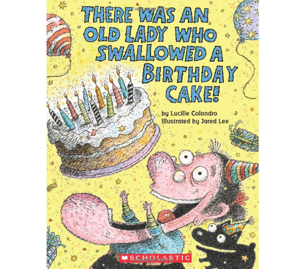 Libro There Was an Old Lady Who Swallowed a Birthday Cake!