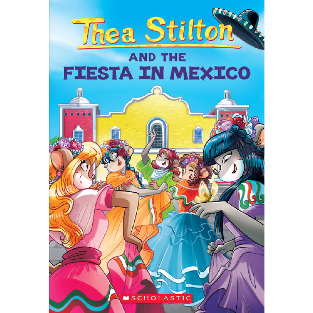 Libro Thea Stilton: Thea Stilton and the Fiesta in Mexico