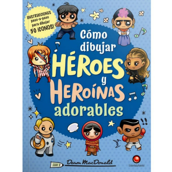Como dibujar héroes y heroínas adorables